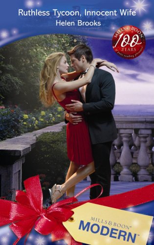 Ruthless Tycoon, Innocent Wife (By: Helen Brooks)