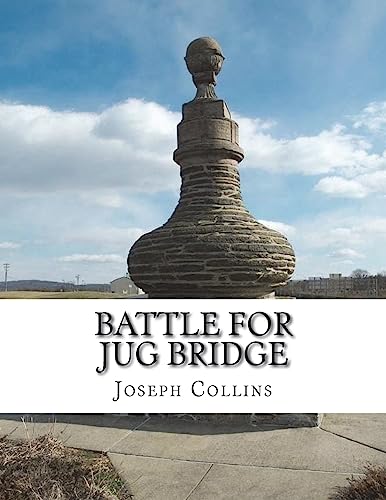 Battle For Jug Bridge