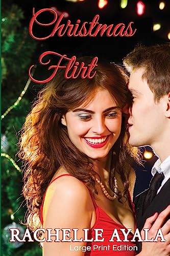 Christmas Flirt (Large Print Edition) (Jingle Belles Christmas)