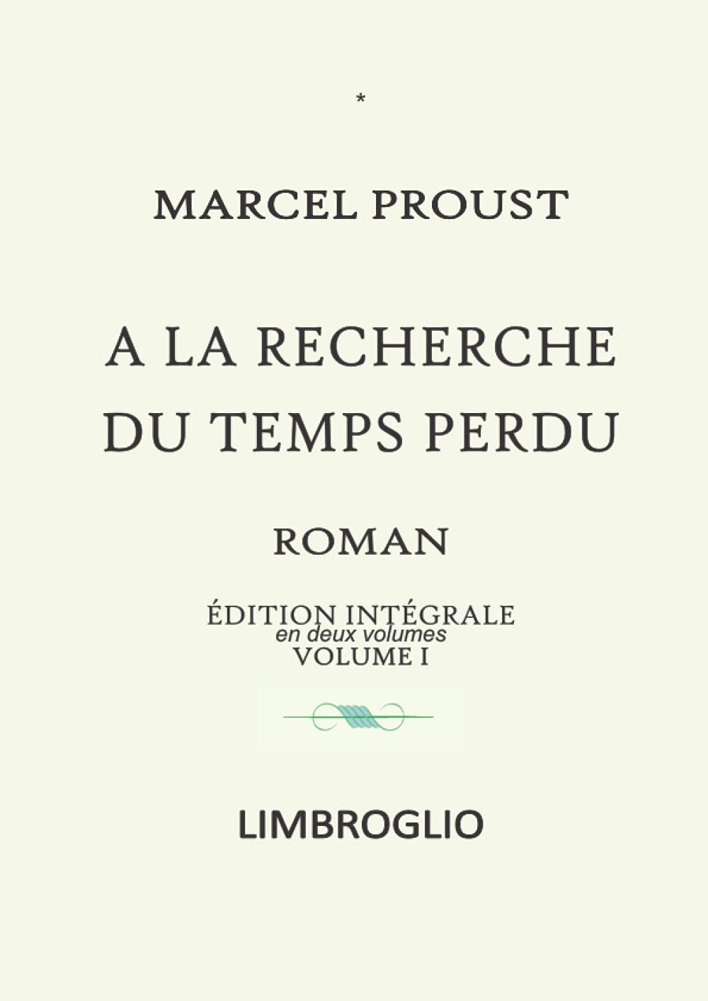 洋書 PROUST A La recherche du temps perdu 1-4 À la Recherche du Temps Perdu - Édition Intégrale Volume 1