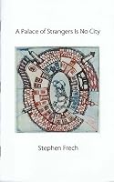 A PALACE OF STRANGERS IS NO CITY 0983104131 Book Cover