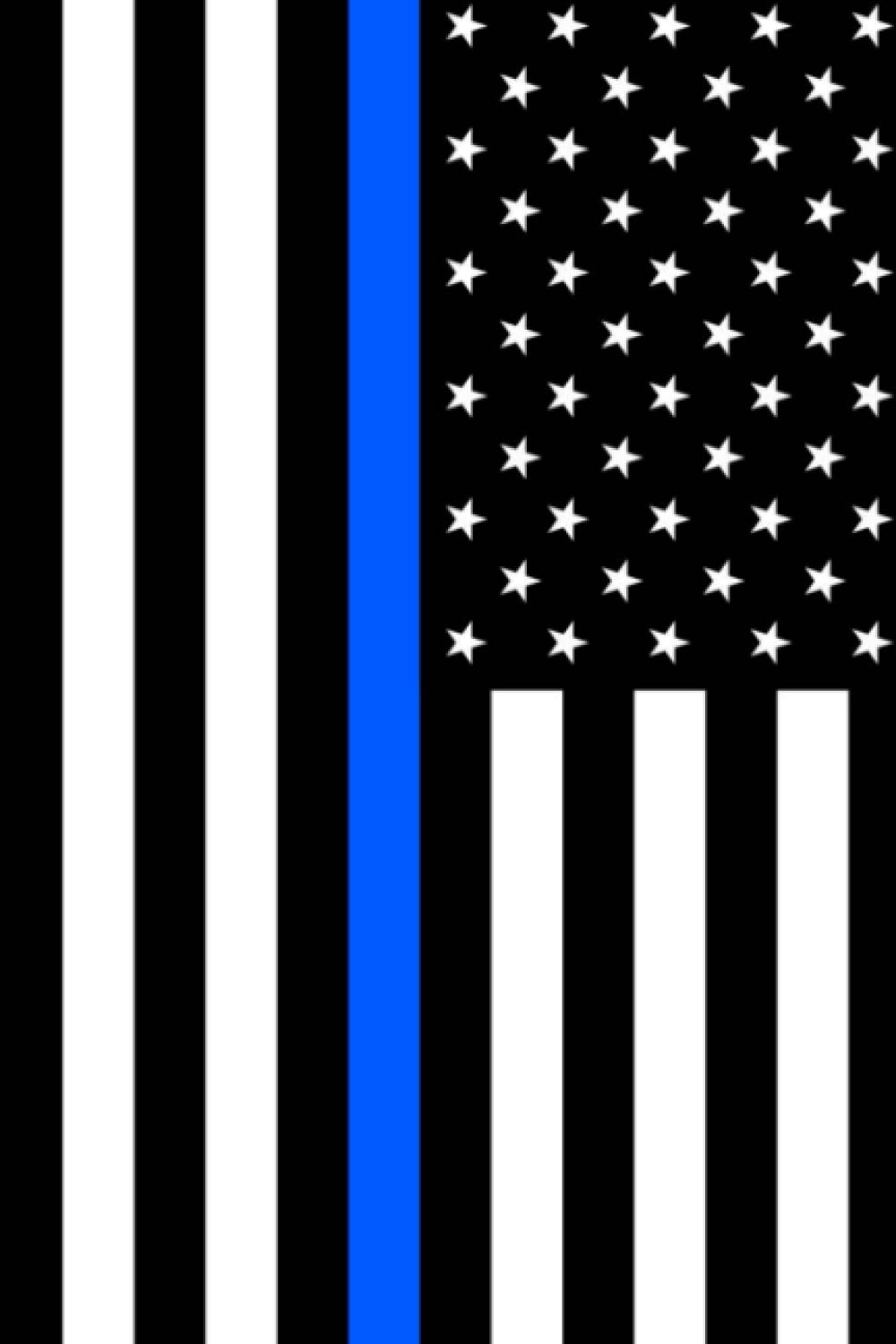 Blue Lives Matter: Blue Lives Matter Thin Blue Line Flag Notebook Blank Lined Journal