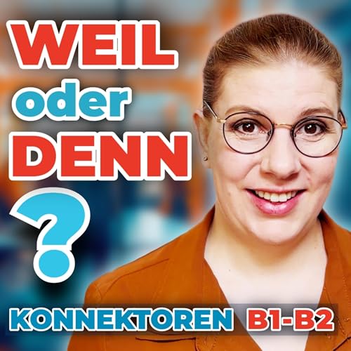 Diese Konnektoren brauchst du jeden Tag auf Deutsch | Teil 1