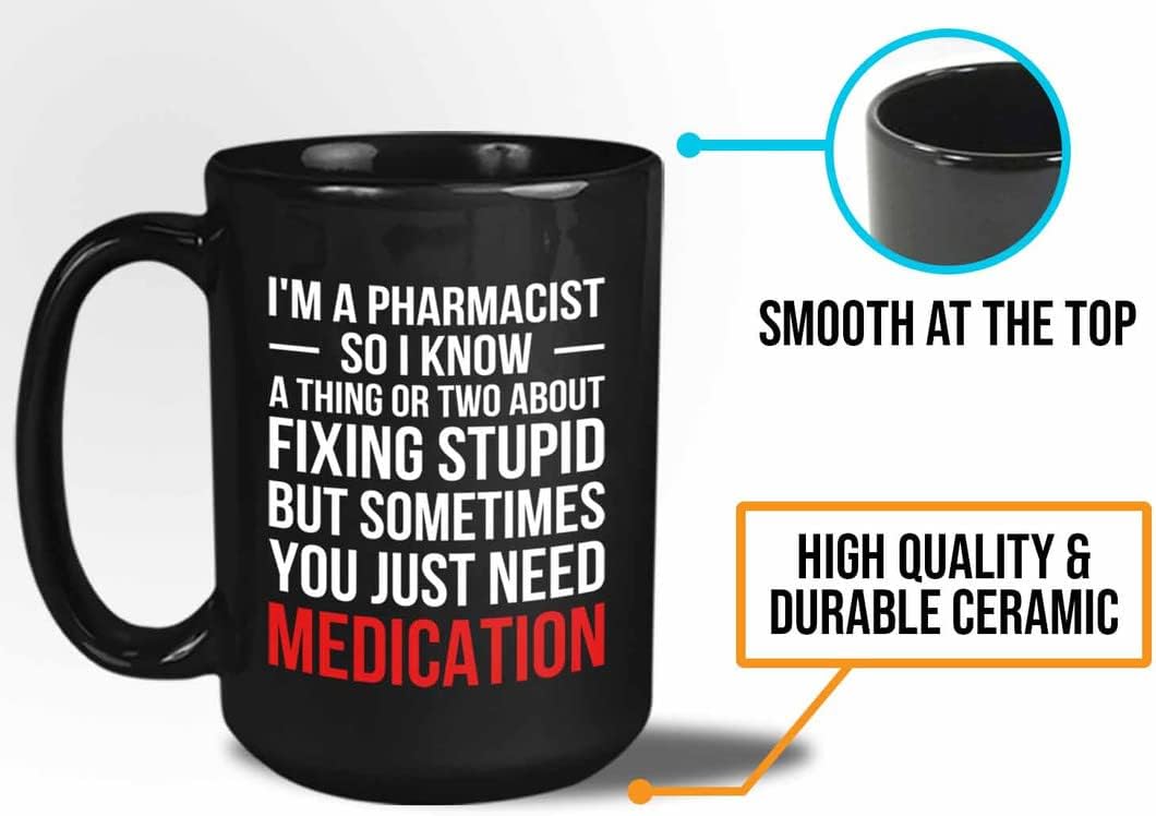 Bubble Hugs Pharmacist Coffee Mug 15oz Black - I'M A Pharmacist, So I Know A Thing - Pharmacy Student Graduate Doctor Chemist Aphotecary Herbalist Witty Sarcasm Pill Pusher Hospital