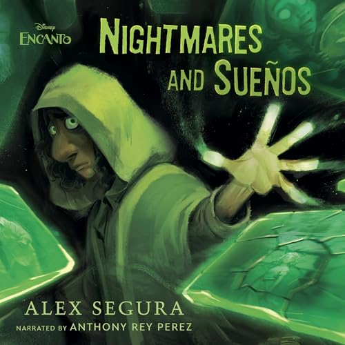 Encanto: Nightmares and Sue&amp;ntilde;os by Alex Segura episode artwork