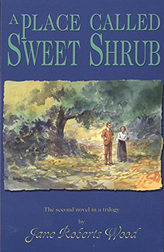 A Place Called Sweet Shrub (Lucinda Richards Trilogy)