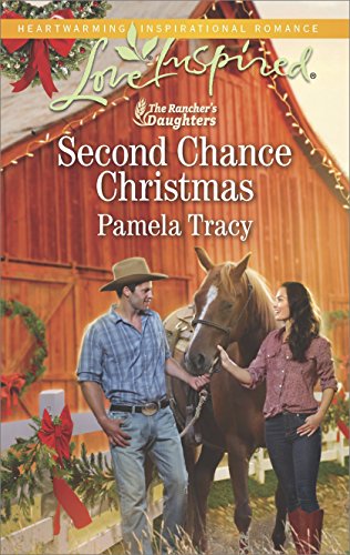 Second Chance Christmas (The Rancher's Daughters Book 2)