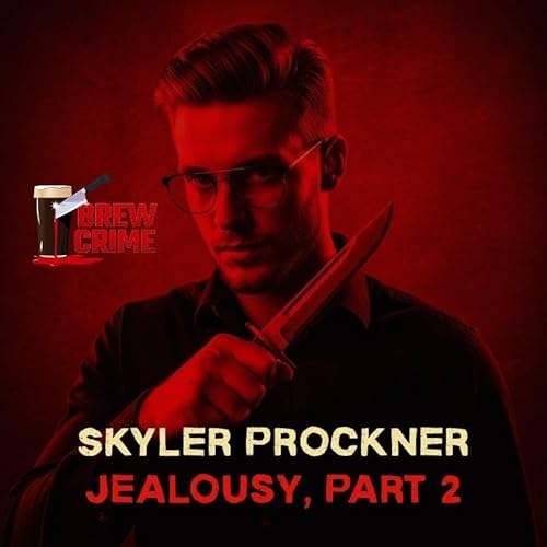 Episode 176 - Skyler Prockner (Hannah Leflar) - Jealousy Podcast Por  arte de portada