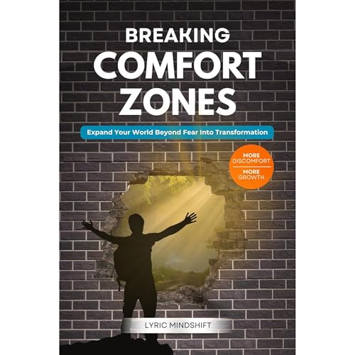 Breaking Comfort Zones Audiolibro Por Lyric Mindshift arte de portada