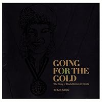 Going for the Gold, the Story of Black Women in Sports 9995542587 Book Cover