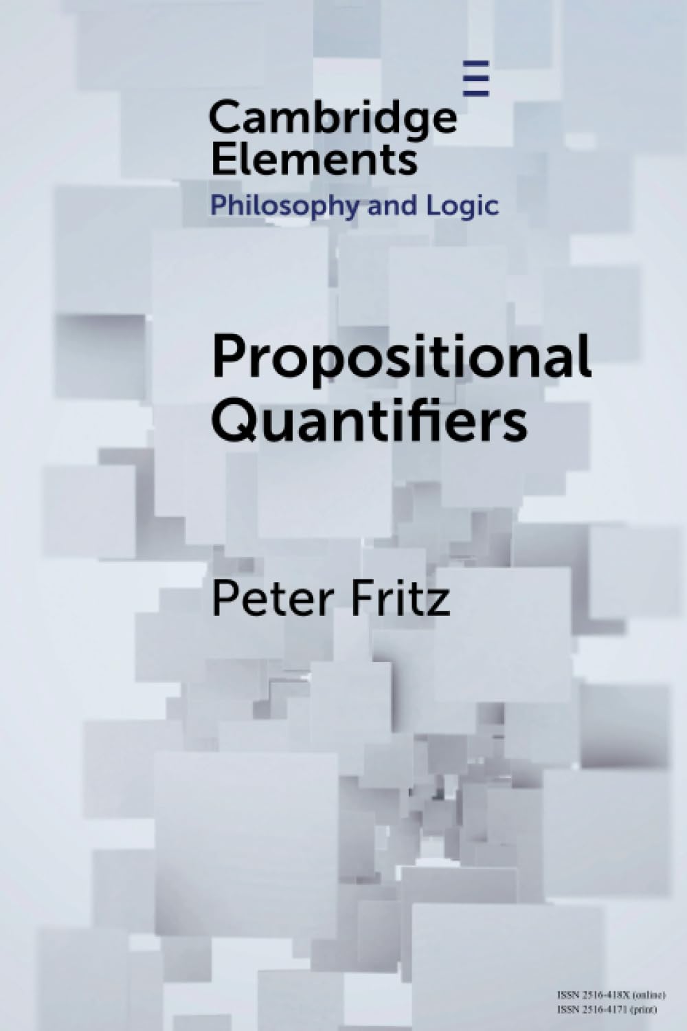 Propositional Quantifiers (Elements in Philosophy and Logic)