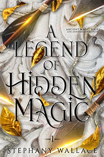 A Legend of Hidden Magic: A Fated Mates Paranormal Romance Filled with Celtic Mythology (The Ancient Magic Series Book 1)
