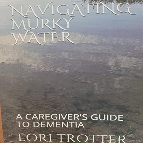 Navigating Murky Water by Lori Trotter episode artwork