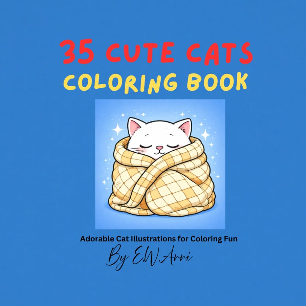 35 Cute Cats Coloring Book: Adorable, Relaxing Cat Illustrations for Fun
