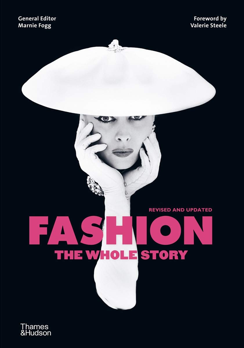 Fashion: The Whole Story histoire de la mode évolution style tendance vêtement
