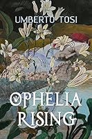 Ophelia Rising 069234618X Book Cover