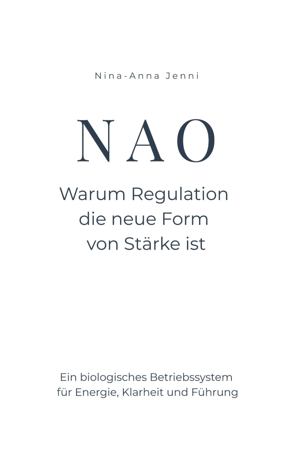 NAO: Warum Regulation die neue Form von Stärke ist