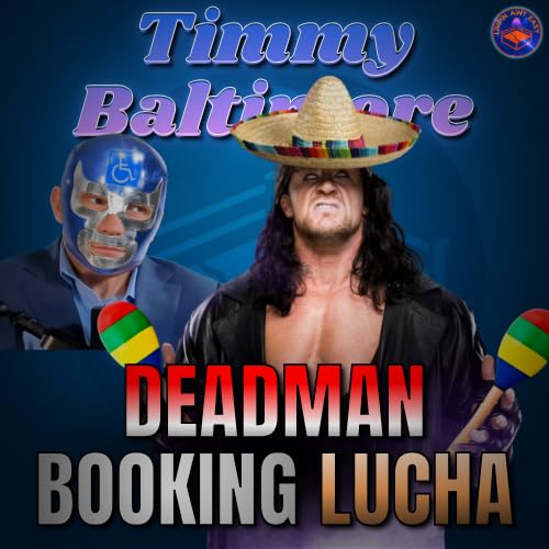 Undertaker Booking Lucha: WWE's AAA Plans & Wrestling's Culture Clash