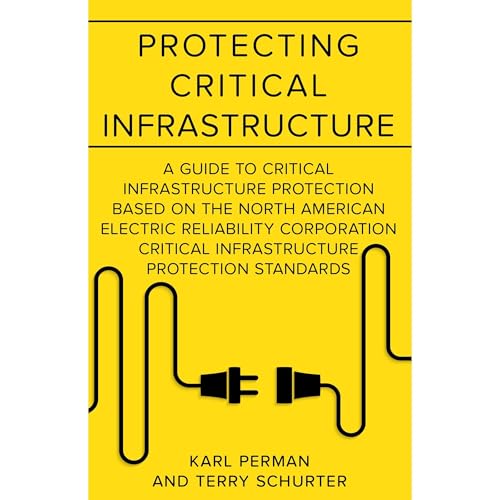 Protecting Critical Infrastructure by Karl Perman, Terry Schurter episode artwork