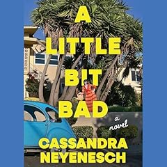 A Little Bit Bad Audiolibro Por Cassandra Neyenesch arte de portada