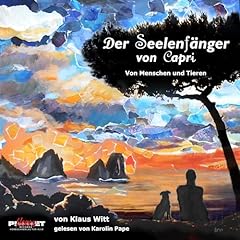 Der Seelenfänger von Capri: Von Menschen und Tieren cover art