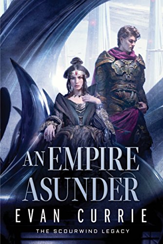 An Empire Asunder (The Scourwind Legacy Book 2)