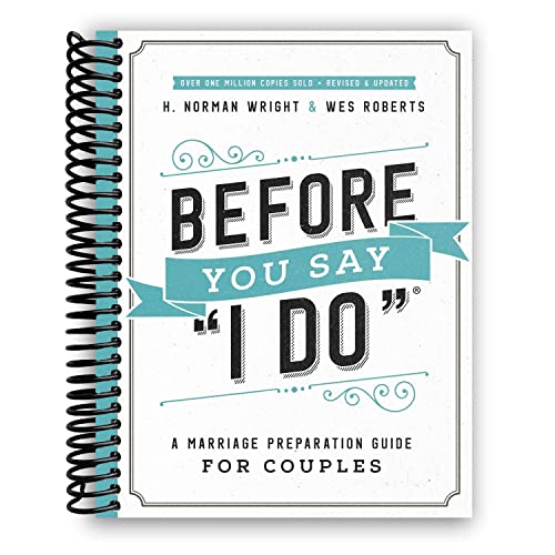 Before You Say "I Do"®: A Marriage Preparation Guide for