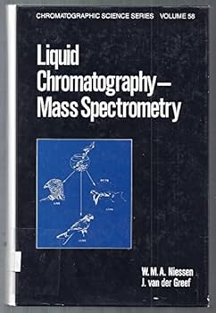 Liquid Chromatography-Mass Spectrometry: Principles and Applications (Chromatographic Science)