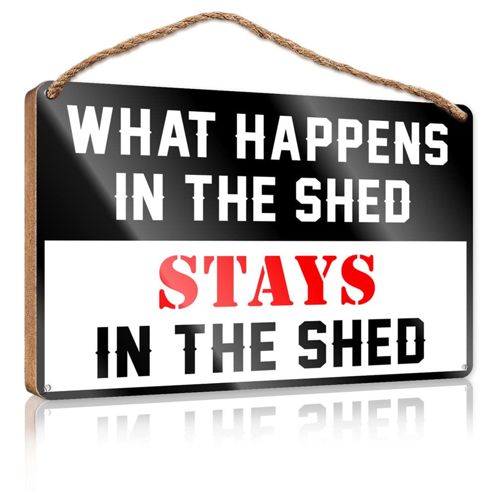 YYHLEH Fall Signs For Front Porch Door Decor What Happens In The Shed Stays In The Wooden Sign(23X35CM)
