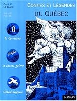 Contes et légendes du Québec 2092822853 Book Cover