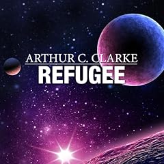 Refugee Audiolibro Por Arthur C. Clarke arte de portada