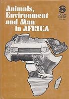 Animals, environment, and man in Africa (Saxon House studies) 0347010164 Book Cover