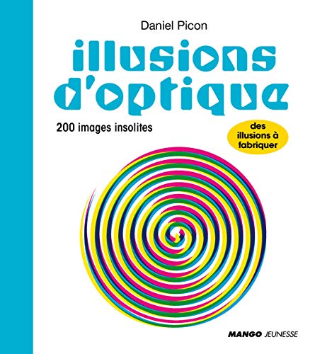 Télécharger Illusions d'optique Livre eBook France