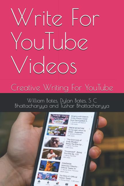 Write For YouTube Videos: Creative Writing For YouTube (YouTube Series)