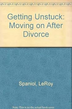 Paperback Getting Unstuck: Moving on After Divorce Book
