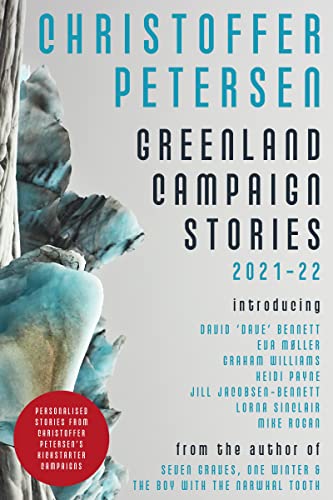 Greenland Campaign Stories 2021-22