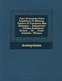  Jure Germanico Inter Impuberes Et Minores, Tutores Et Curatores Non Distingui ... Submittunt ... Carolus Guilielmus G Rtner ... Et ... Fridr. Guilielm