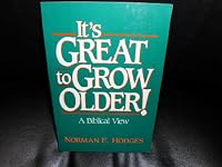 It's Great to Grow Older 0939298651 Book Cover