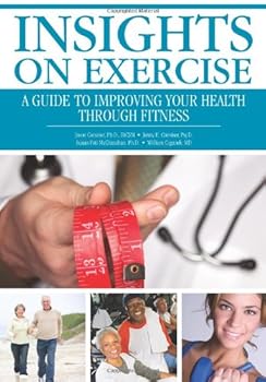 Paperback INSIGHTs on Exercise: A Guide to Improving Your Health Through Fitness Book