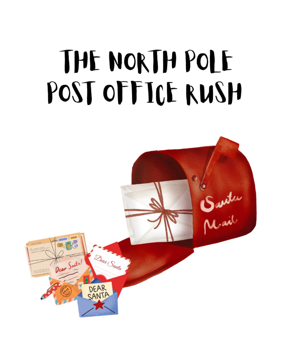THE NORTH POLE POST OFFICE RUSH: CHRITMAS SHORT STORIES