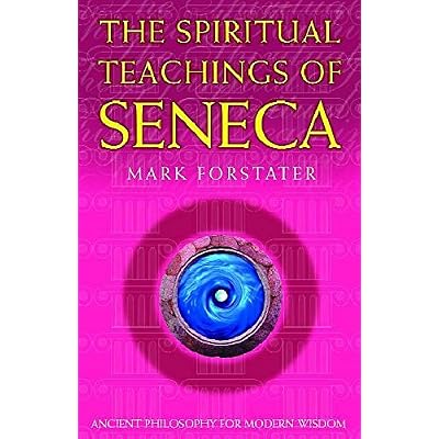 The Spiritual Teachings of Seneca