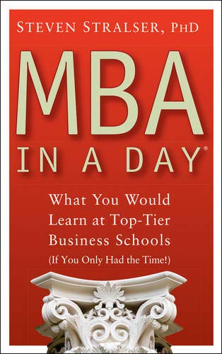 Buy MBA in a Day: What You Would Learn at Top-Tier Business Schools — BookShops.in