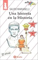 Una Historia En LA Historia/a Story in History 8421609971 Book Cover