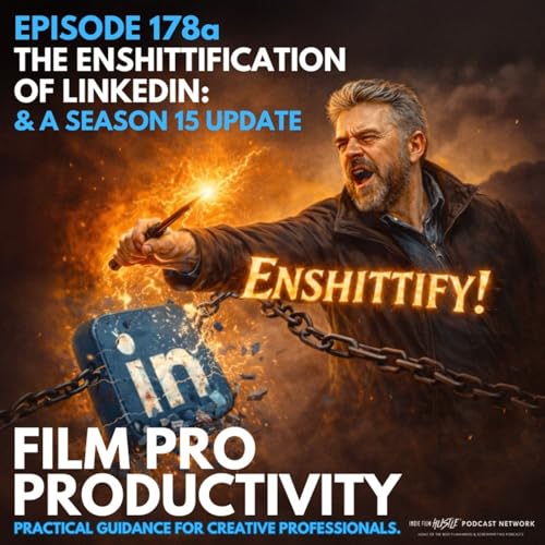 THE ENSH*TTIFICATION OF LINKEDIN - A SEASON 15 UPDATE - #178a