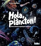 plancton bioluminescent holbox  Hola, plancton! (INFANTIL)