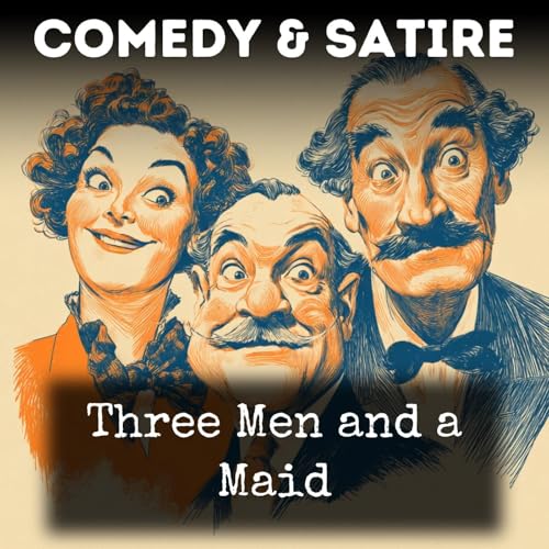 Three Men and a Maid Podcast Por P. G. Wodehouse arte de portada