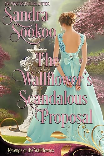The Wallflower's Scandalous Proposal: a Regency second chance romance