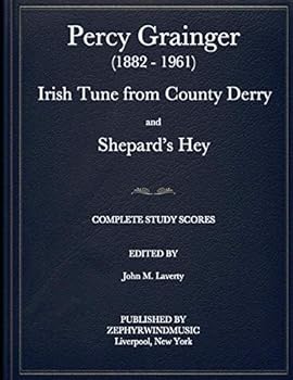 Paperback Percy Grainger Irish Tune from County Derry and Shepard's Hey: Complete Study Scores Book