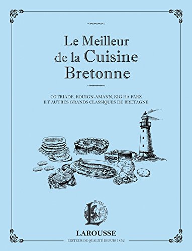 Télécharger Le meilleur de la cuisine bretonne Livre eBook France