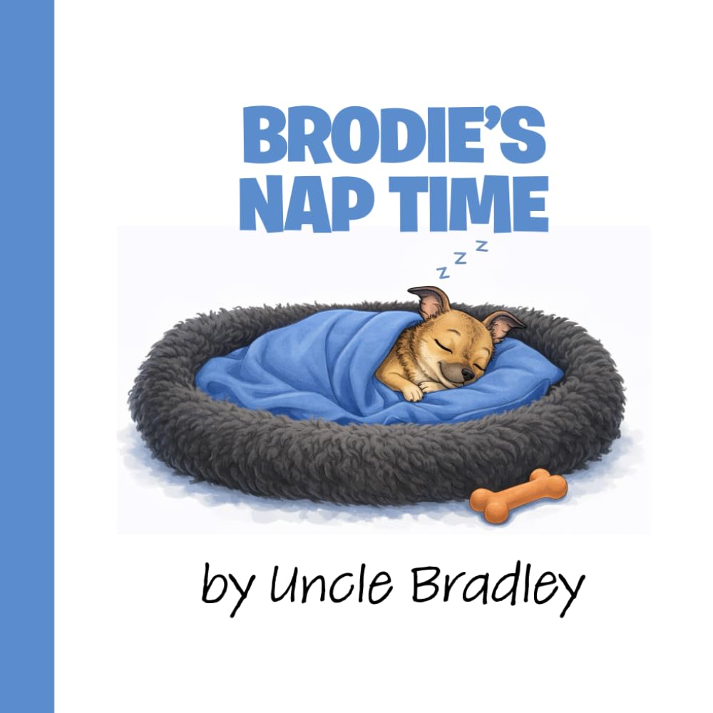 Brodie's Nap Time (The Brodie Books)